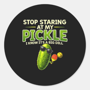 Adesivo Redondo Pare de olhar para o meu pepino grande dill frase 