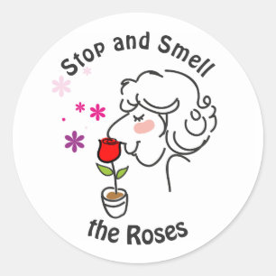 Adesivo Redondo Pare e Cheire as Rosas