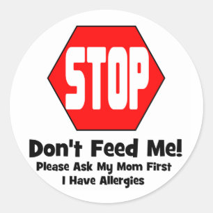 Adesivo Redondo Pare! Não me alimente! Eu Tenho Alergia
