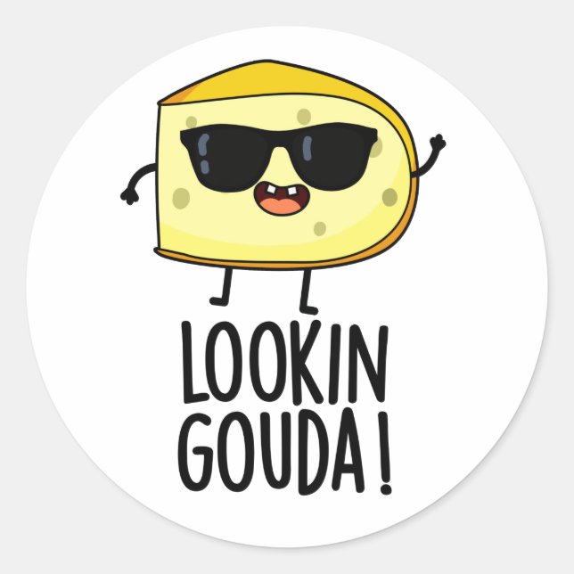 Adesivo Redondo Parece Gouda Funny Cheese Pun (Frente)