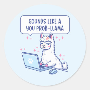 Adesivo Redondo Parece um Prob-Llama Seu - Escritório de Llama Fof