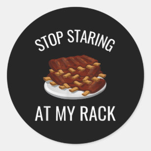 Adesivo Redondo Parem De Olhar Para O Meu Rack Engraçado De Rack,