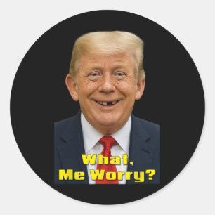 Adesivo Redondo Paródia Política Engraçada de Trump Qual é, Eu Me 