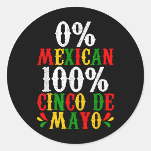 Adesivo Redondo Partido Fiesta 50% Mexicano Cinco de Mayo Funny
