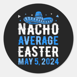 Adesivo Redondo Páscoa média Nacho engraçado Cinco De Mayo grego f