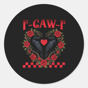 Adesivo Redondo Passarinho Preto Engraçado F-caw-f Anti Dia dos Na