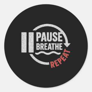 Adesivo Redondo Pausar Respirar Repetir Ioga Motivacional Meditaçã