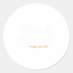 Adesivo Redondo Paz Esteja Contigo, Pope Leo Xiv Citação