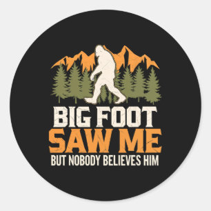 Adesivo Redondo Pé Grande Me Viu Sasquatch Ao Ar Livre Aventura De