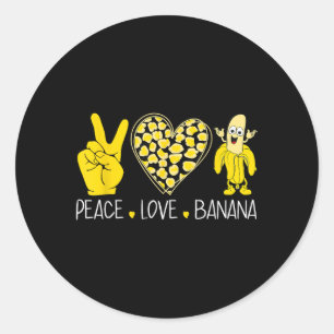 Adesivo Redondo Peace Love Banana Humor Fruta Lover Funny Love Ban