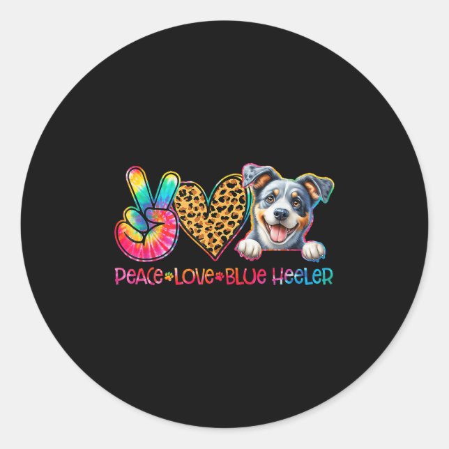 Adesivo Redondo Peace Love Blue Heeler Tie Dye Dog Lover  (Frente)