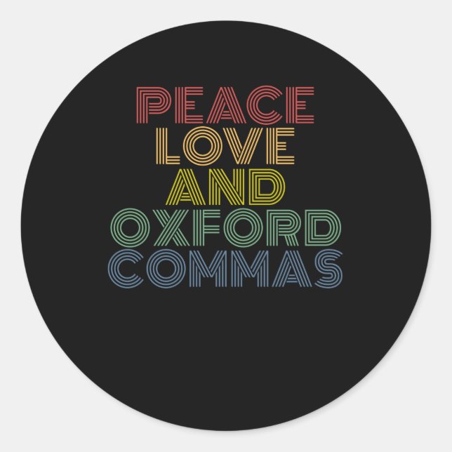 Adesivo Redondo Peace Love E Oxford Commas Engraçados (Frente)
