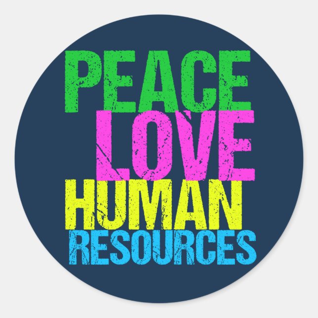 Adesivo Redondo Peace Love Human Resources Office Manager HR (Frente)