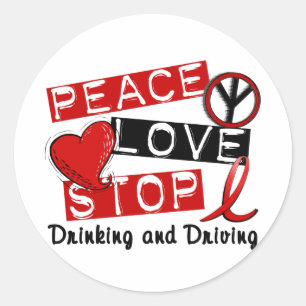 Adesivo Redondo Peace Love Stop Bebendo and Drivers