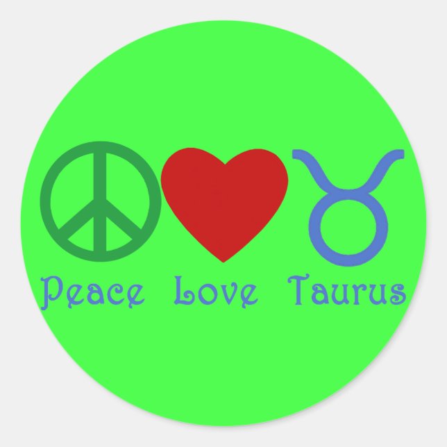 Adesivo Redondo Peace Love Taurus Astrology Products (Frente)