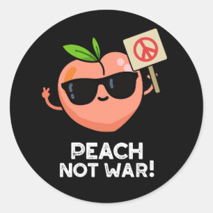 Adesivo Redondo Peach Not War Engraçado Fruta Pun Dark BG