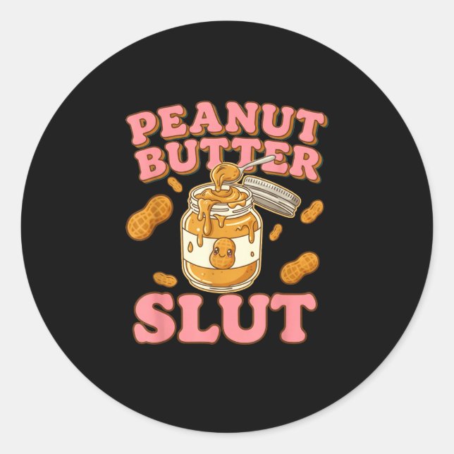 Adesivo Redondo Peanut Butter Funny Peanut Butter Lovers Apparel  (Frente)