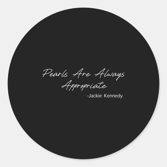 Adesivo Redondo Pearls Are Always Appropriate  (Frente)