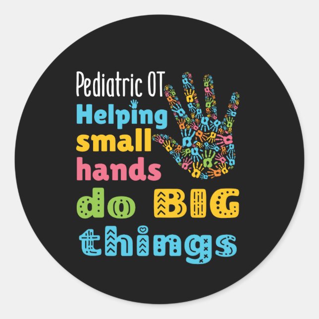 Adesivo Redondo Pediatria Para Ajudar Pequenas Mãos A Fazer Coisas (Frente)