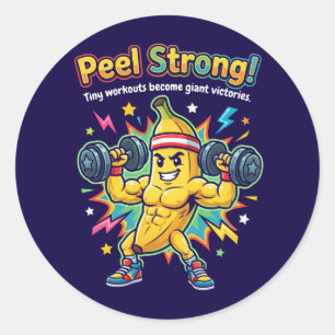 Adesivo Redondo Peel Strong! – Motivação para Academia de Banana