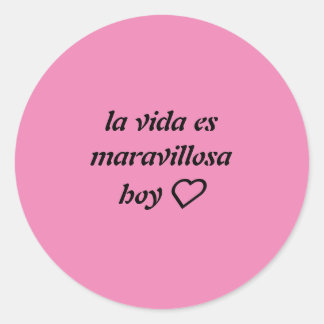 Adesivo Redondo pegatina rosa fuerte con frase