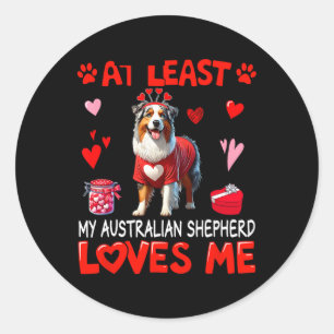 Adesivo Redondo Pelo Menos Meu Australian Shepherd Me Ama Valentin