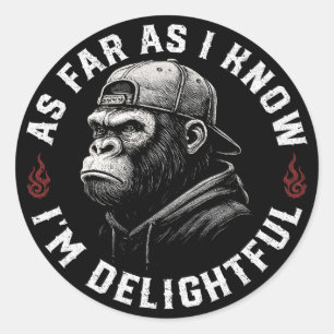 Adesivo Redondo Pelo que eu sei, sou um macaco engraçado
