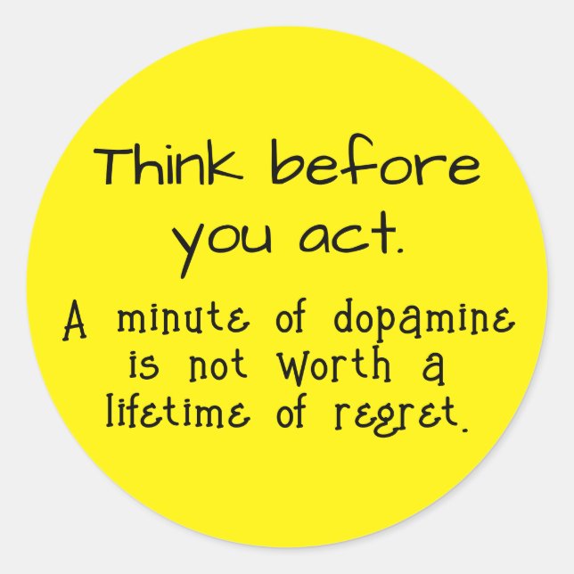 Adesivo Redondo Pense antes de agir (Frente)