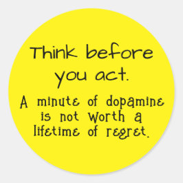 Adesivo Redondo Pense antes de agir