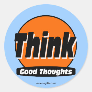 Adesivo Redondo Pense em bons pensamentos