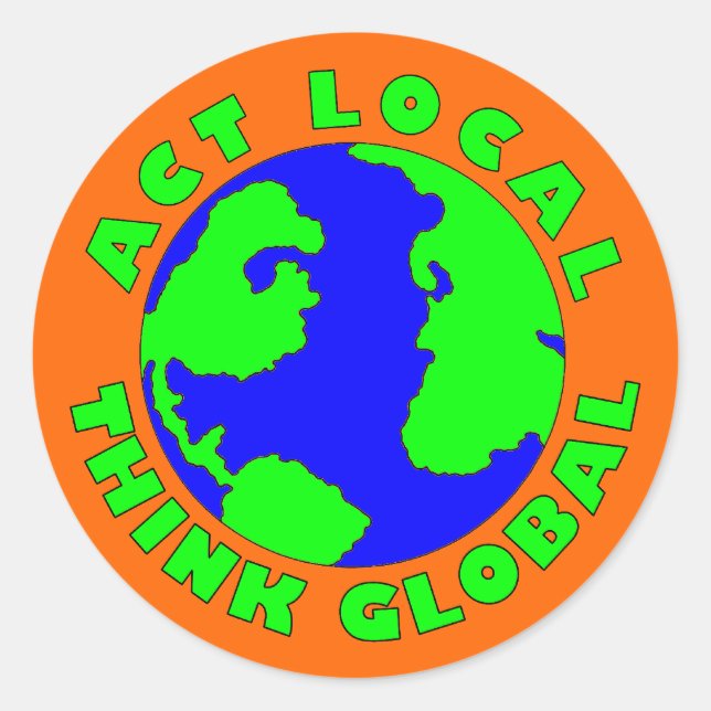 Adesivo Redondo Pense no Global Sticker Local (Frente)