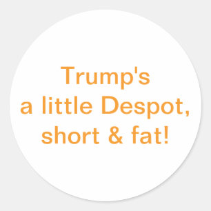 Adesivo Redondo Pequeno Ditador Gordo Trump Hankamer Artjunkhaus
