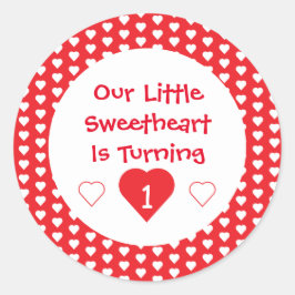 Adesivo Redondo Pequeno primeiro aniversario Swetheart
