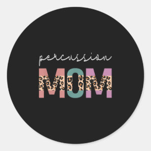 Adesivo Redondo Percussion Mãe Drummer Engraçado Mãe Leopardo