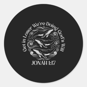 Adesivo Redondo Perdedor, estamos fazendo a vontade de Deus jonah