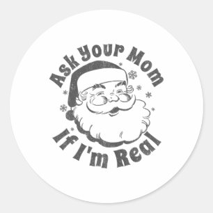 Adesivo Redondo Pergunte à sua mãe se eu sou Papai Noel de verdade