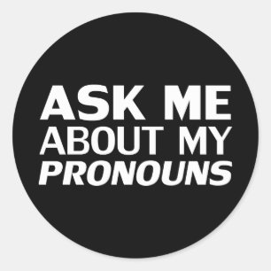 Adesivo Redondo Pergunte-me meu Pronouns Lgbtq Pride Modern Black
