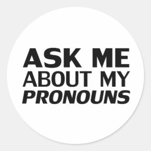 Adesivo Redondo Pergunte-me meu Pronouns Lgbtq Pride Modern Black 