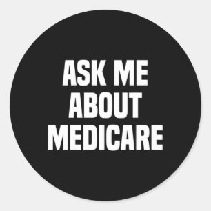 Adesivo Redondo Pergunte-Me Sobre O Medicare Insurance Broker Insu