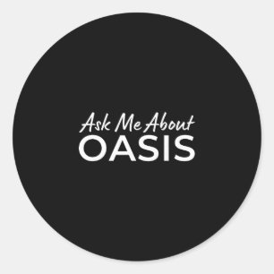 Adesivo Redondo Pergunte-me sobre o Oasis 2025 Férias Califórnia C