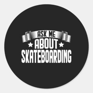 Adesivo Redondo Pergunte-me Sobre Skate Skate Skater Skate