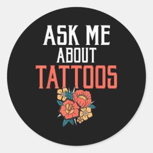 Adesivo Redondo Pergunte-Me Sobre Tatuagens Tatuagem Tatuagem