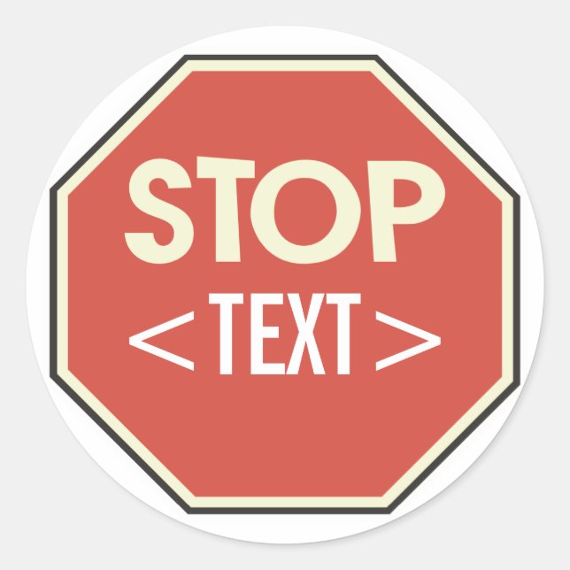Adesivo Redondo Personalizar o design do sinal de STOP, <TEXT> (Frente)