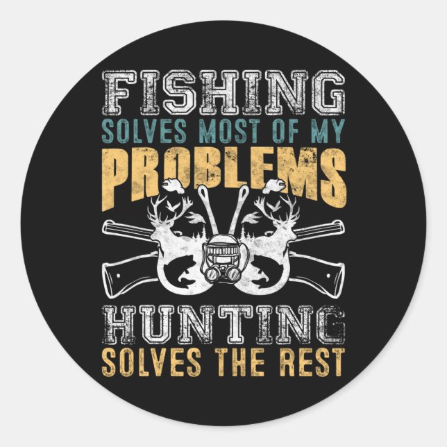 Adesivo Redondo Pescar Resolve A Maioria Dos Meus Problemas Caçand (Frente)