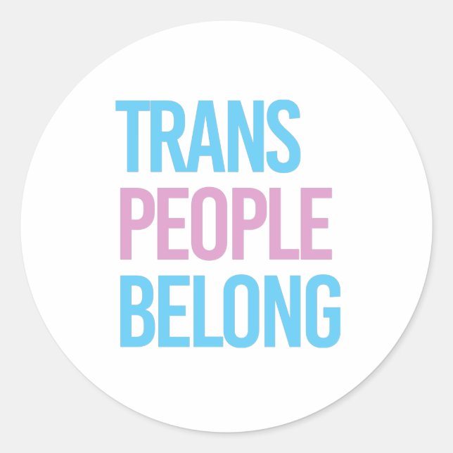 Adesivo Redondo Pessoas trans pertencem (Frente)