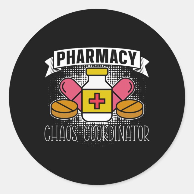 Adesivo Redondo Pharmacy Chaos Coordinator Technician Pharmacist (Frente)