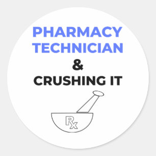 Adesivo Redondo Pharmacy Technician & Crushing It 2