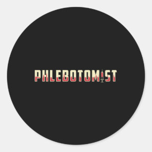 Adesivo Redondo Phlebotomist Phlebotomy Doutor Enfermeira Presente