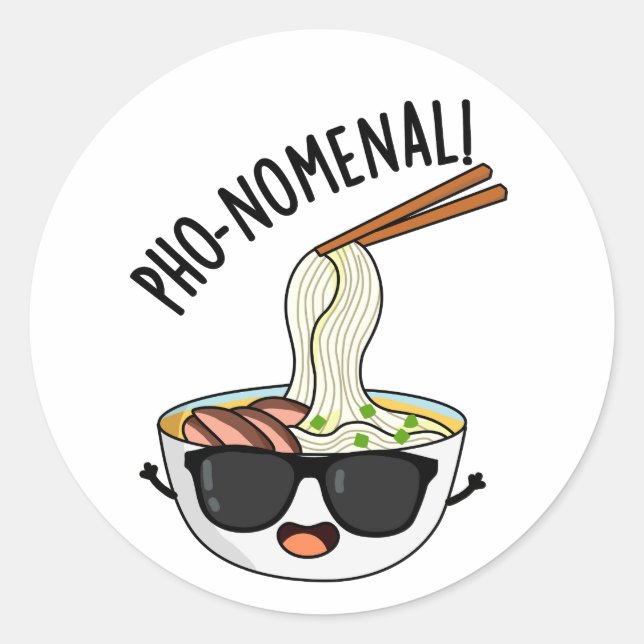 Adesivo Redondo Pho-nomenal Funny Pho Soup Pun (Frente)