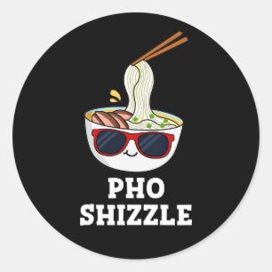 Adesivo Redondo Pho Shizzle Funny Noodle Pun Dark BG